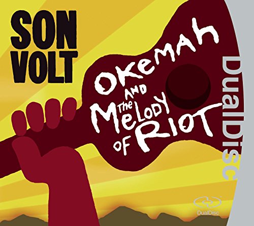 Okemah And The Melody Of Riot by Son Volt