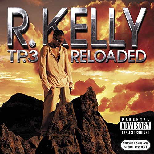TP.3 Reloaded by R. Kelly