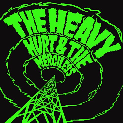 Hurt & the Merciless by The Heavy