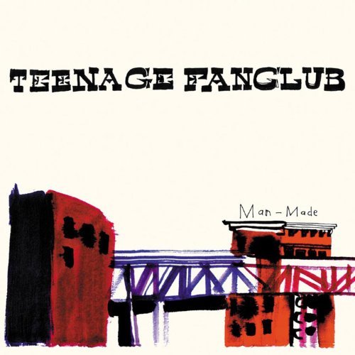 Man-Made by Teenage Fanclub