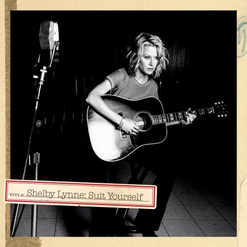 Suit Yourself by Shelby Lynne