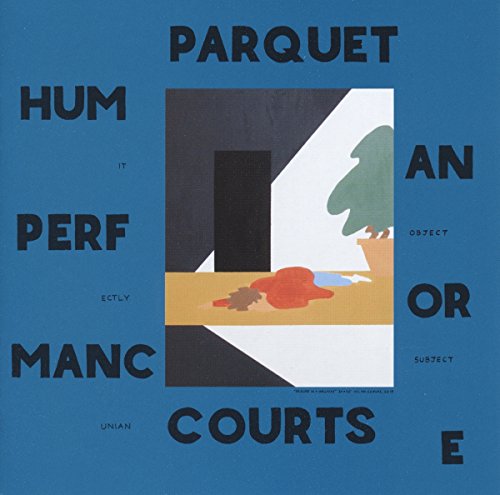 Human Performance by Parquet Courts