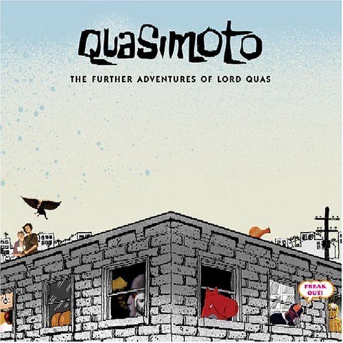 The Further Adventures Of Lord Quas by Quasimoto