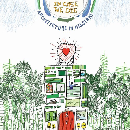 In Case We Die by Architecture in Helsinki