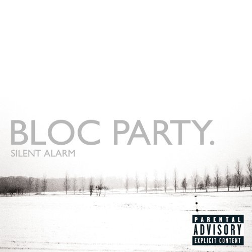 Silent Alarm by Bloc Party