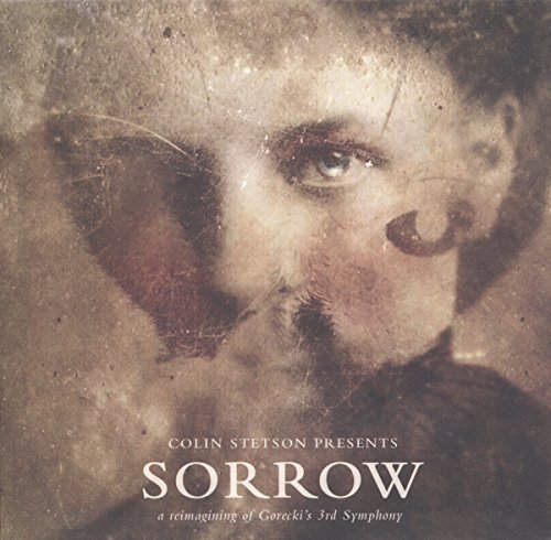 Sorrow: Reimagining of Gorecki's 3rd Symphony by Colin Stetson