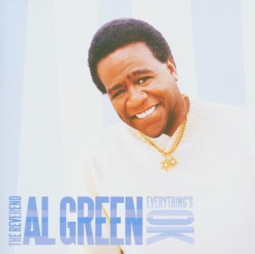 Everything's OK by Al Green