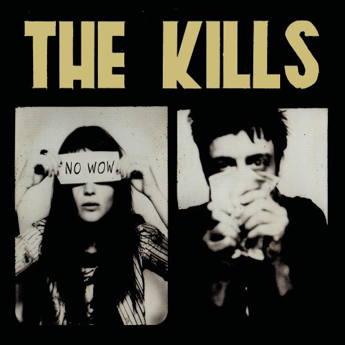 No Wow by The Kills