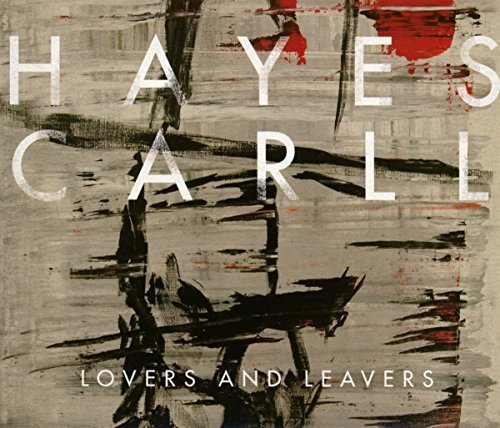 Lovers and Leavers by Hayes Carll