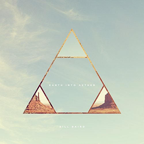 Earth into Aether by Bill Baird Album Cover