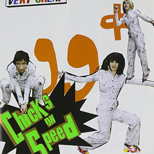 99 Cents by Chicks On Speed