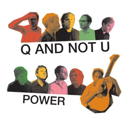 Power by Q And Not U