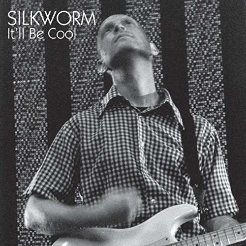 It'll Be Cool by Silkworm