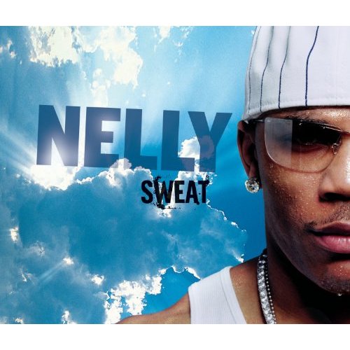 Sweat by Nelly
