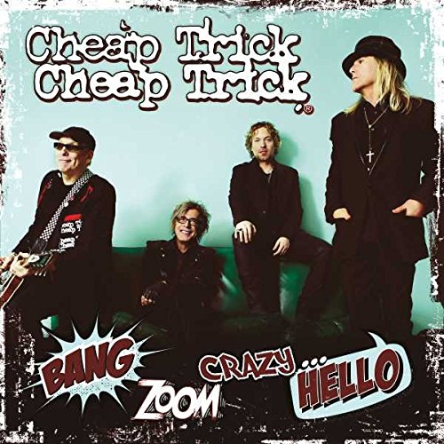 Bang, Zoom, Crazy... Hello by Cheap Trick Album Cover