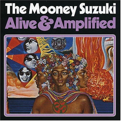 Alive & Amplified by Mooney Suzuki