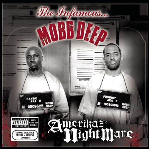 Amerikaz Nightmare by Mobb Deep