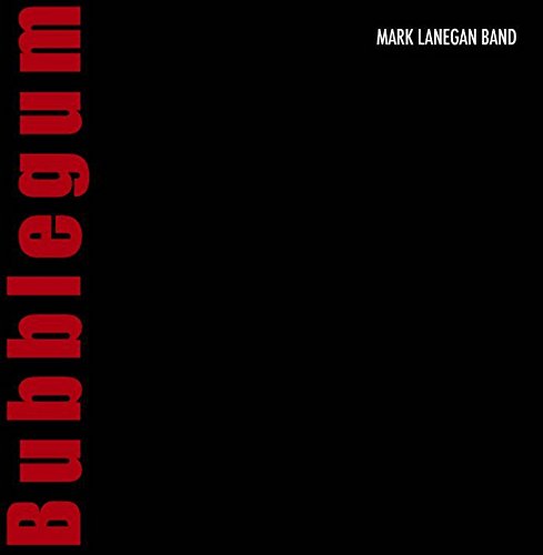 Bubblegum by Mark Lanegan Band