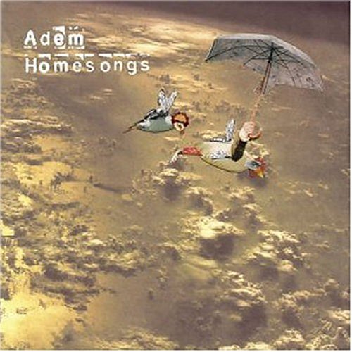 Homesongs by Adem