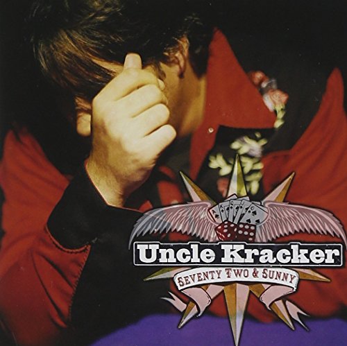 Seventy Two & Sunny by Uncle Kracker