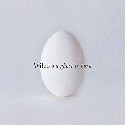 a ghost is born by Wilco