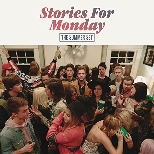 Stories for Monday by The Summer Set