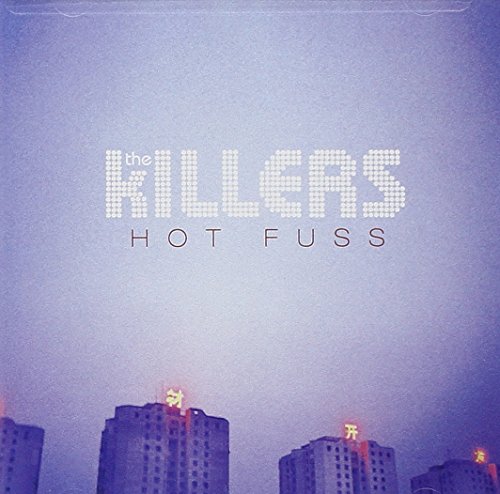 Hot Fuss by The Killers