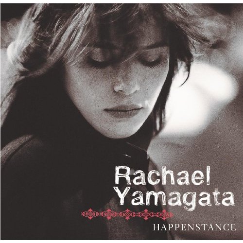 Happenstance by Rachael Yamagata