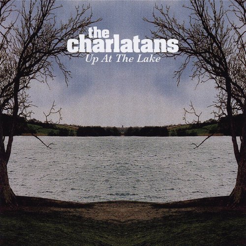 Up At The Lake by The Charlatans UK