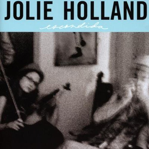 Escondida by Jolie Holland