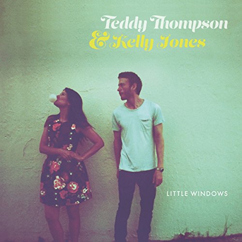 Little Windows by Teddy Thompson/Kelly Jones