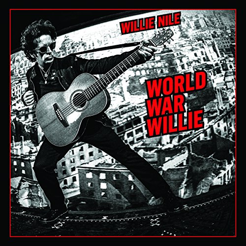 World War Willie by Willie Nile