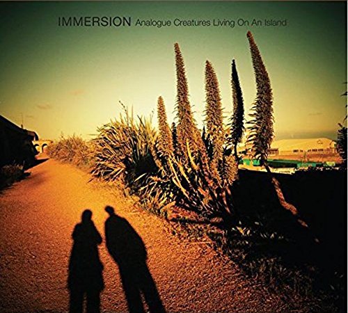 Analogue Creatures Living on an Island by Immersion