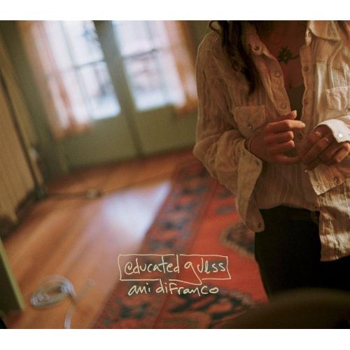 Educated Guess by Ani DiFranco