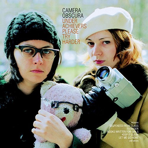 Underachievers Please Try Harder by Camera Obscura