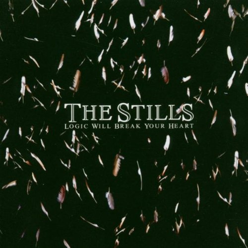 Logic Will Break Your Heart by The Stills