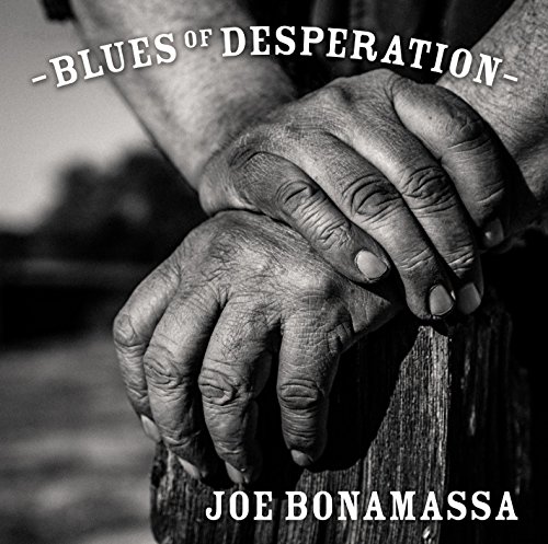 Blues of Desperation by Joe Bonamassa