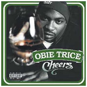 Cheers by Obie Trice