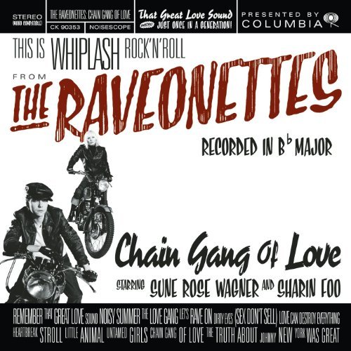 Chain Gang Of Love by The Raveonettes