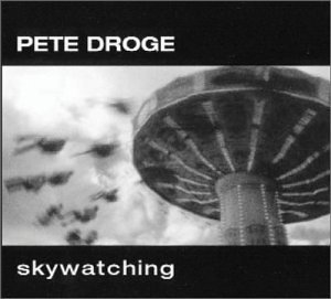 Skywatching by Pete Droge