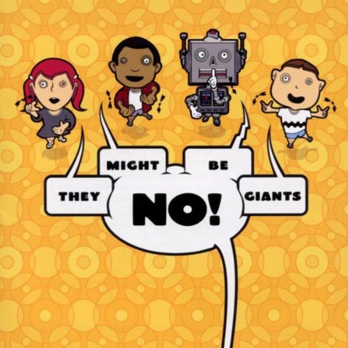 No! by They Might Be Giants