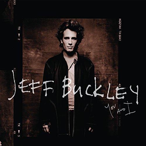 You and I by Jeff Buckley