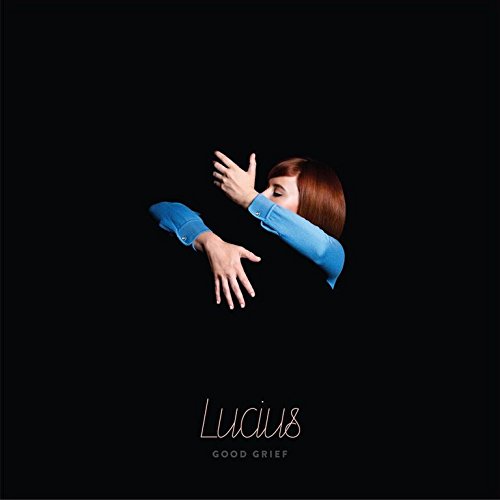 Good Grief by Lucius Album Cover