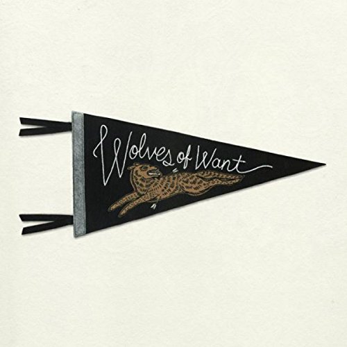 Wolves of Want by Bent Shapes