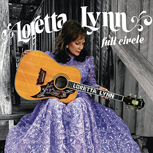 Full Circle by Loretta Lynn