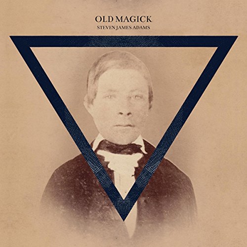 Old Magick by Steven James Adams Album Cover
