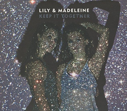 Keep It Together by Lily & Madeleine Album Cover