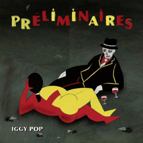 Preliminaires by Iggy Pop