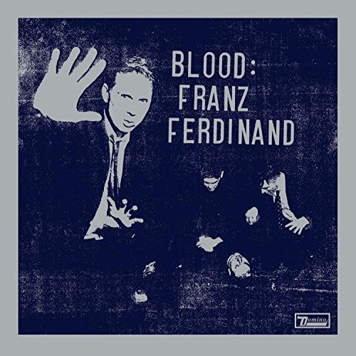 Blood by Franz Ferdinand