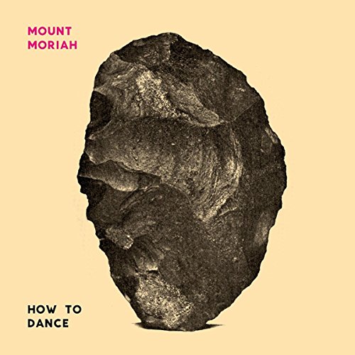 How to Dance by Mount Moriah